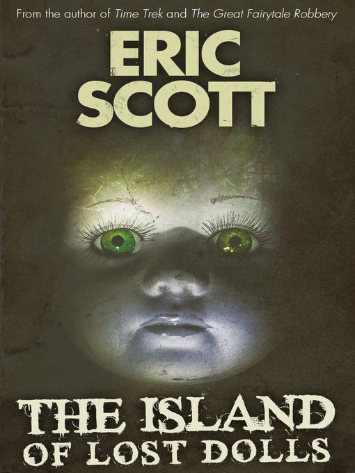 Title details for The Island of Lost Dolls by Eric Scott - Available